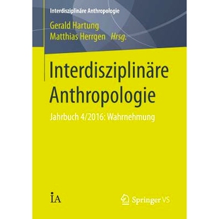 预订 Interdisziplinäre Anthropologie: Jahrbuch 4/2016: Wahrnehmung: 9783658142636