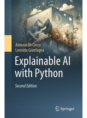 预订 Explainable AI with Python 使用 Python 的可解释人工智能: 9783031922282