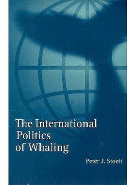 预订 The International Politics of Whaling: 9780774806046