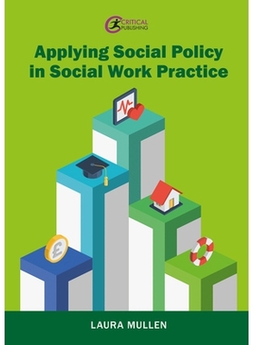 预订 Applying Social Policy in Social Work Practice 社会政策在社会工作实践中的应用: 9781916925267