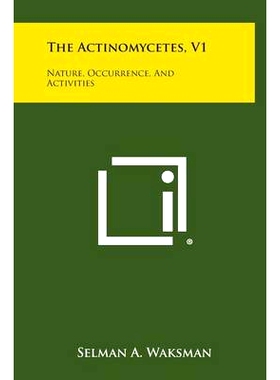 预订 The Actinomycetes, V1: Nature, Occurrence, and Activities: 9781258620134