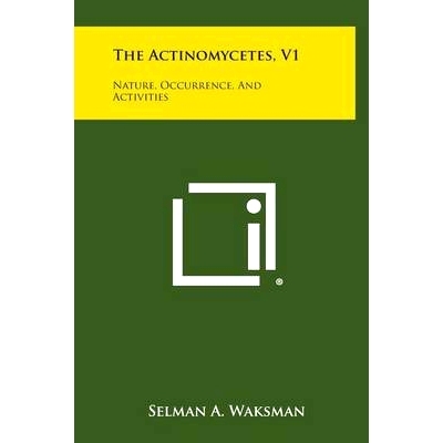 预订 The Actinomycetes, V1: Nature, Occurrence, and Activities: 9781258620134
