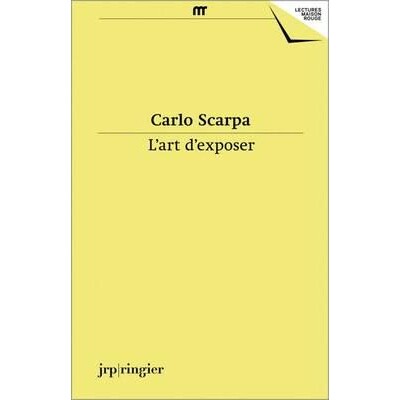预订 Carlo Scarpa, l’Art d’Exposer (French): 9783037642665