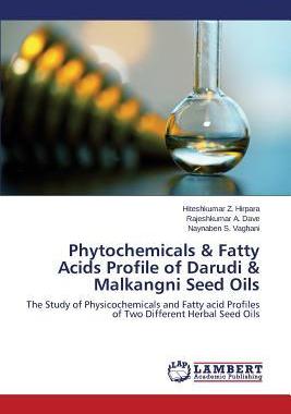 [预订]Phytochemicals & Fatty Acids Profile of Darudi & Malkangni Seed Oils 9783659437274