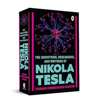预订 The Inventions, Researches, and Writings of Nikola Tesla