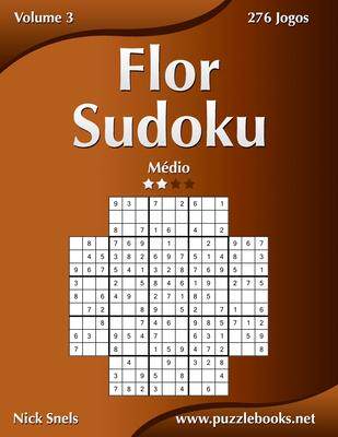 [预订]Flor Sudoku - Medio - Volume 3 - 276 Jogos 9781514255209