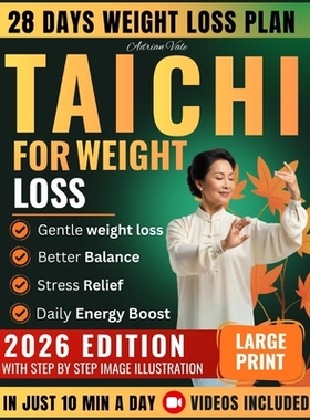 预订 Tai Chi for Weight Loss: 28-Day Gentle Program with 10-Minute Daily Routines Step-by-Step Clear Illustrations and E
