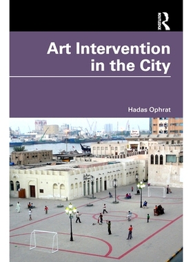 预订 Art Intervention in the City 城市中的艺术干预: 9781032267098
