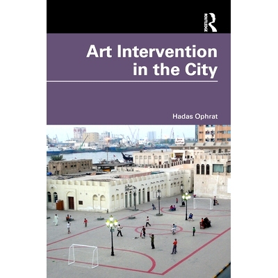 预订 Art Intervention in the City 城市中的艺术干预: 9781032267098