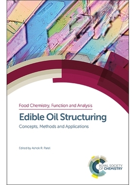 预订 Edible Oil Structuring: Concepts, Methods and Applications 食用油结构：概念、方法和应用: 9781782628293