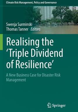 【预订】Realising the ’Triple Dividend of Resilience’