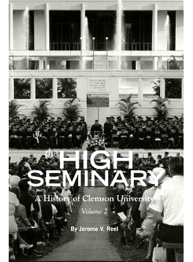 预订 The High Seminary: Vol. 2: A History of Clemson University, 1964-2000: 9781942954743