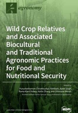 [预订]Wild Crop Relatives and Associated Biocultural and Traditional Agronomic Practices for Food and Nutr 9783039434008