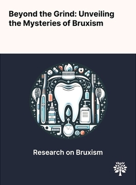 预订 Beyond the Grind: Unveiling the Mysteries of Bruxism