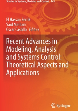 【预订】Recent Advances in Modeling, Analysis and Systems Control: Theoretical Aspects and Applications