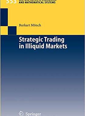 【预订】Strategic Trading in Illiquid Markets 9783540250395
