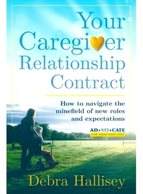 预订 Your Caregiver Relationship Contract: How to navigate the minefield of new roles and expectations: 9780578543833