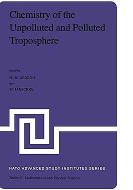 预订 Chemistry of the Unpolluted and Polluted Troposphere