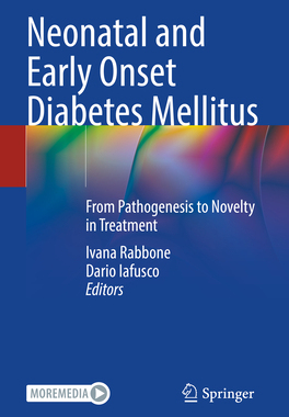 预订 Neonatal and Early Onset Diabetes Mellitus: From Pathogenesis to Novelty in Treatment