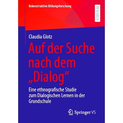 预订 Auf der Suche nach dem "Dialog": Eine ethnografische Studie zum Dialogischen Lernen in der Grundschule: 97836584699