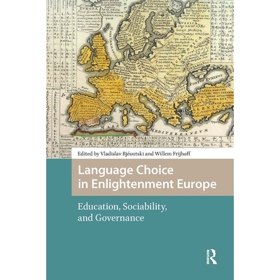 预订 Language Choice in Enlightenment Europe: Education, Sociability, and Governance: 9781041181965
