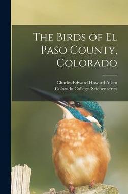 [预订]The Birds of El Paso County, Colorado 9781013853135