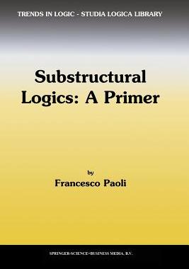 预订 Substructural Logics: A Primer