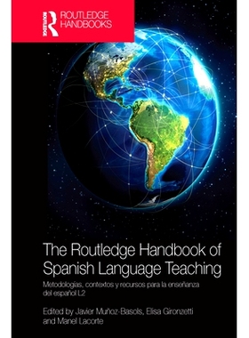 预订 The Routledge Handbook of Spanish Language Teaching: metodologías, contextos y recursos para la enseñanza del esp