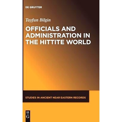 预订 Officials and Administration in the Hittite World: 9781501516627