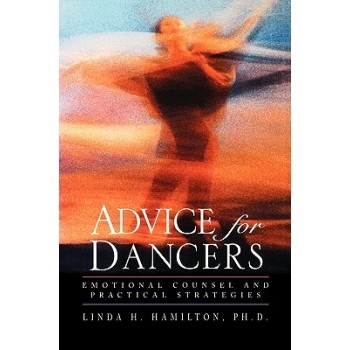 预订 Advice for Dancers: Emotional Counsel and Practical Strategies 忠告舞者：情绪咨询与实用策略: 9780787964061