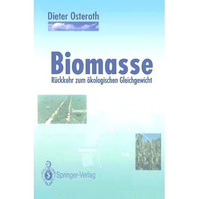 预订 Biomasse: Rückkehr Zum Ökologischen Gleichgewicht