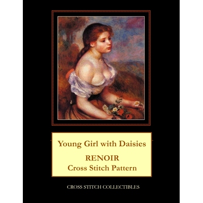 预订 Young Girl with Daisies: Renoir Cross Stitch Pattern: 9781722612245