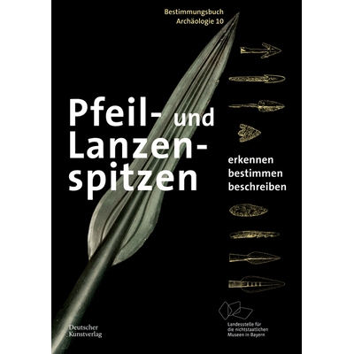 预订 Pfeil- Und Lanzenspitzen: Erkennen. Bestimmen. Beschreiben. 9783422803282