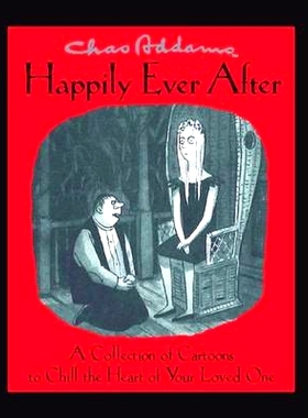 预订 Chas Addams Happily Ever After: A Collection of Cartoons to Chill the Heart of You: 9781476711201