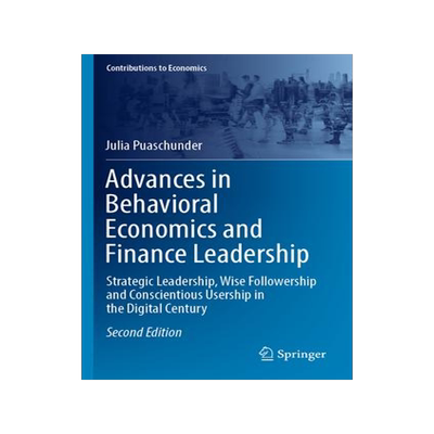 [预订]Advances in Behavioral Economics and Finance Leadership: Strategic Leadership, Wise Followership and 9783031157127