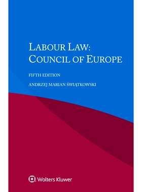 预订 Labour Law: Council of Europe, Fifth Edition 劳工法:欧洲委员会，第五版: 9789403548074
