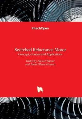 [预订]Switched Reluctance Motor - Concept, Control and Applications 9789535132677