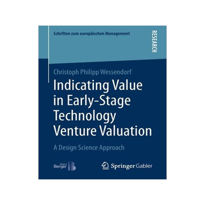 [预订]Indicating Value in Early-Stage Technology Venture Valuation 9783658349431