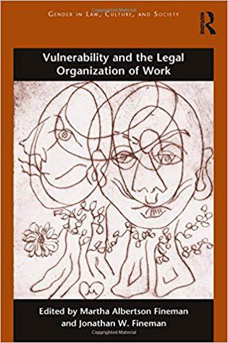 【预售】Vulnerability and the Legal Organization of Work