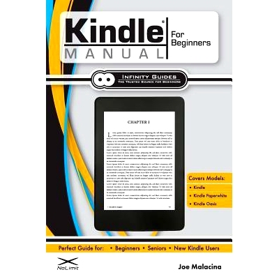 预订 Kindle Manual for Beginners: The Perfect Kindle Guide for Beginners, Seniors, & New Kindle Users: 9781732434622
