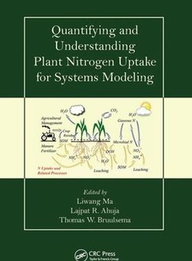 [预订]Quantifying and Understanding Plant Nitrogen Uptake for Systems Modeling 9780367452599