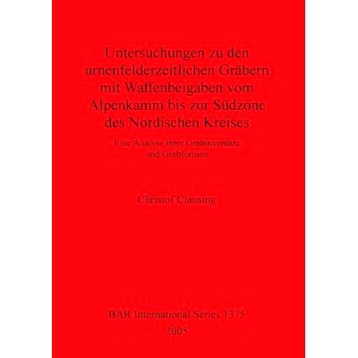 Eine Analyse ihrer Grabinventare und Gra