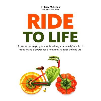 预订 Ride to Life: A no-nonsense program for breaking your family's cycle of obesity and diabetes for a healthier, happi
