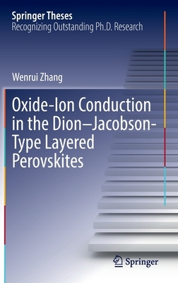 【预订】Oxide-Ion Conduction in the Dion–Jacobson-Type Layered Perovskites 9789811922466