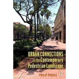 Contemporary Urban 城市联系 9780815355588 Landscape 预订 Pedestrian the Connections 当代行人景观中