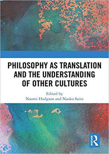 【预售】Philosophy as Translation and the Understanding of Other Cultures