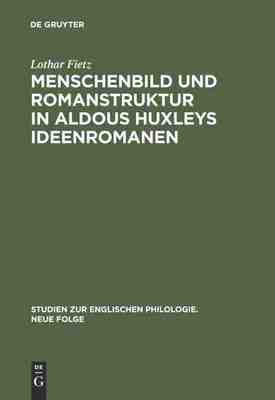 【预订】Menschenbild und Romanstruktur in Aldous Huxleys Ideenromanen 9783111319827