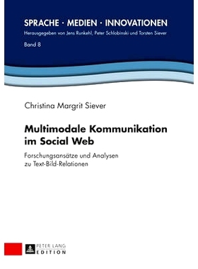预订 Multimodale Kommunikation im Social Web: Forschungsansätze und Analysen zu Text-Bild-Relationen: 9783631651612