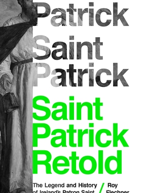 【预订】Saint Patrick Retold