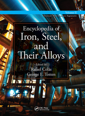 【预订】Encyclopedia of Iron, Steel, and Their Alloys - Volume II 9781466511095